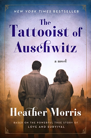 The Tattooist of Auschwitz by Heather Morris The Tattooist of Auschwitz by Heather Morris