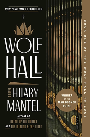 Wolf Hall by Hilary Mantel Wolf Hall by Hilary Mantel
